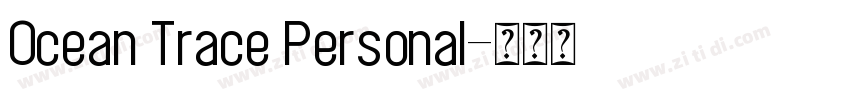 Ocean Trace Personal字体转换
